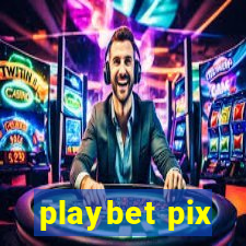 playbet pix